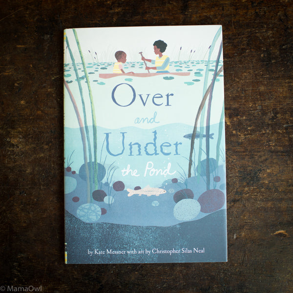 Kate Messner - Over And Under The Pond