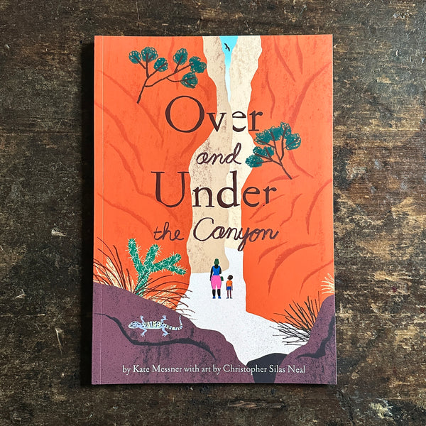 Kate Messner & Christopher Silas Neal - Over and Under the Canyon