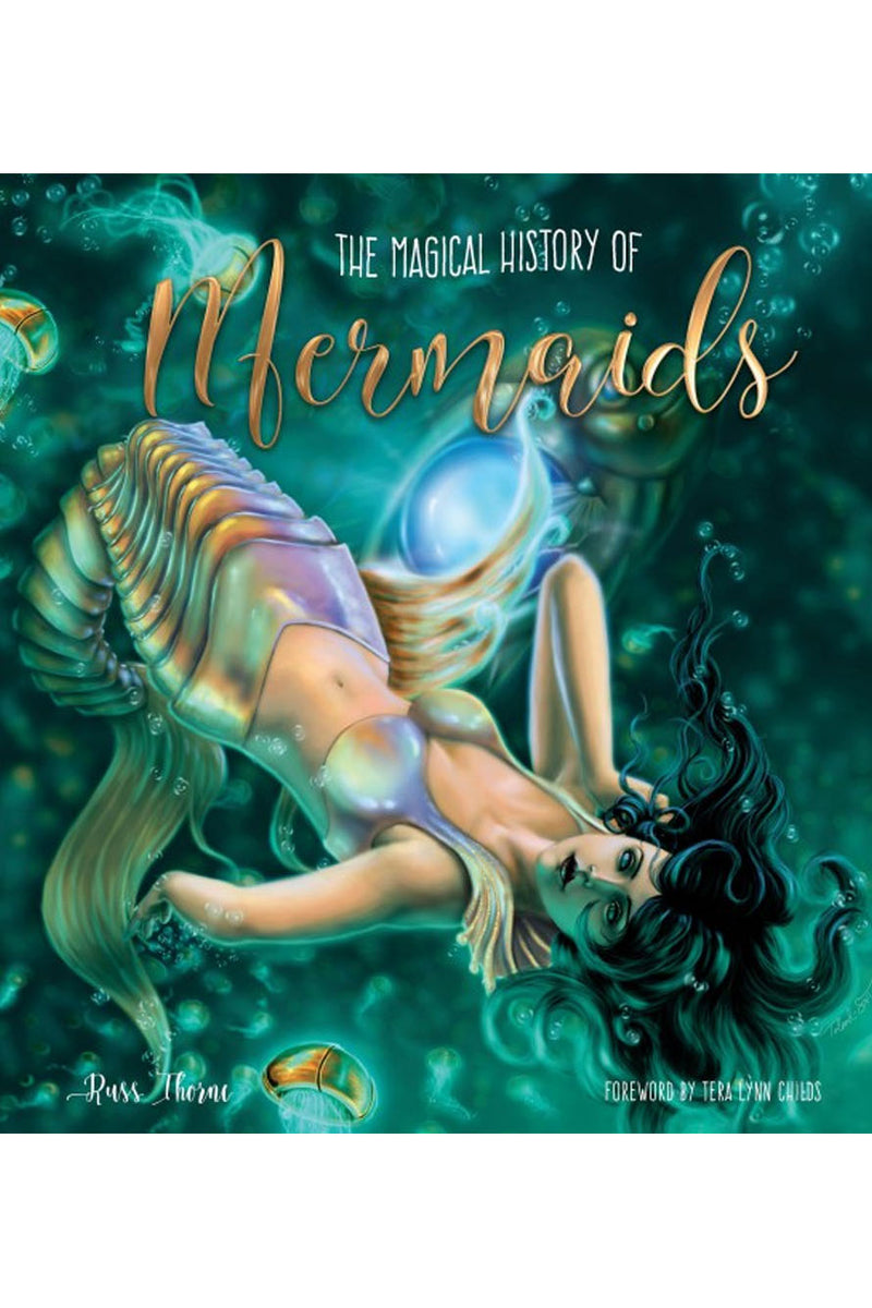 The Magical History of Mermaids Book